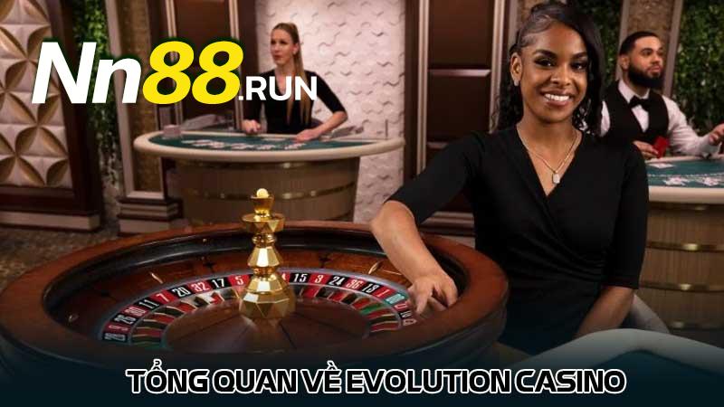 Giới thiệu về Evolution casino