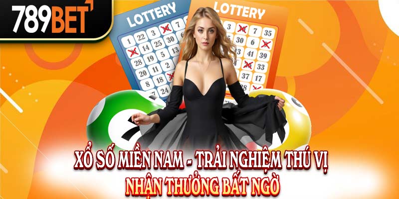 Xổ Số Miền Nam – Trải Nghiệm Thú Vị Nhận Thưởng Bất Ngờ