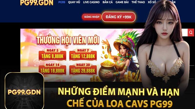 Loa cavs PG99 – Thương Hiệu Loa Nổi Tiếng Châu Á
